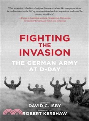 Fighting the Invasion ─ The German Army at D-Day