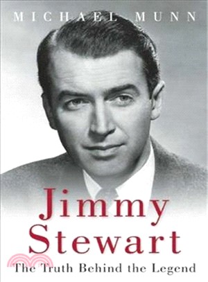 Jimmy Stewart ─ The Truth Behind the Legend