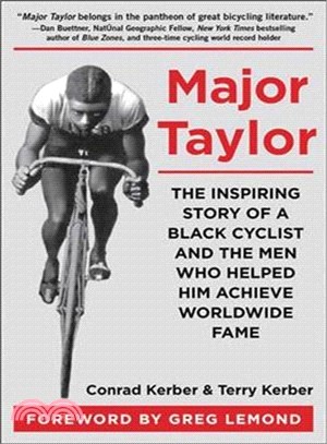 Major Taylor ─ The Inspiring Story of a Black Cyclist and the Men Who Helped Him Achieve Worldwide Fame