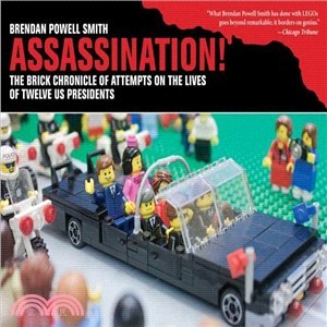 Assassination! ─ The Brick Chronicle of Attempts on the Lives of Twelve US Presidents