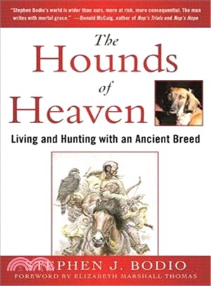 The Hounds of Heaven ─ Living and Hunting With an Ancient Breed