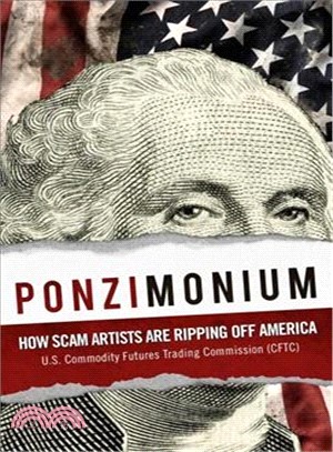 Ponzimonium ― How Scam Artists Are Ripping Off America