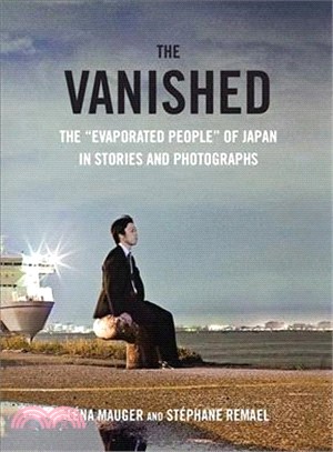 The Vanished ─ The "Evaporated People" of Japan in Stories and Photographs