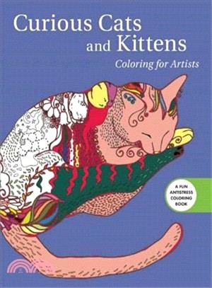 Curious Cats and Kittens Adult Coloring Book ─ Coloring for Artists