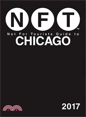 Not for Tourists Guide to Chicago 2017