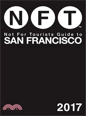 Not for Tourists Guide to San Francisco 2017