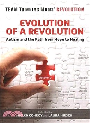 Evolution of a Revolution ─ Autism and the Path from Hope to Healing