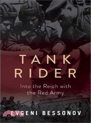 Tank Rider ─ Into the Reich With the Red Army