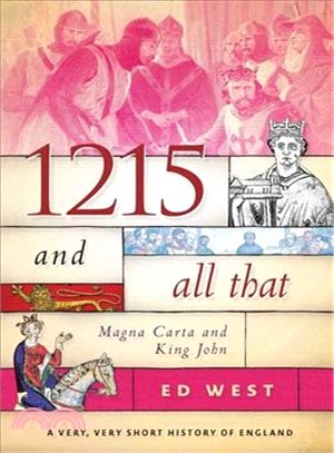 1215 and All That ─ Magna Carta and King John