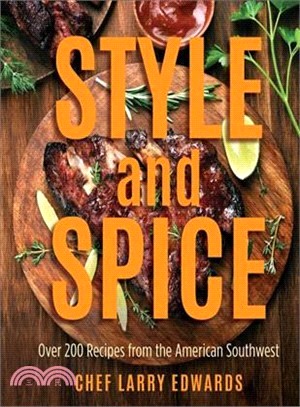 Style and Spice ─ Over 200 Recipes from the American Southwest