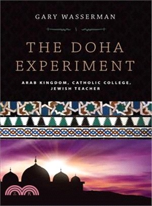 The Doha Experiment ─ Arab Kingdom, Catholic College, Jewish Teacher