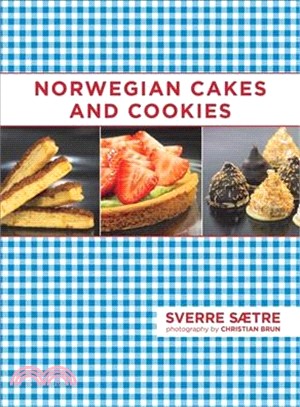 Norwegian Cakes and Cookies ─ Scandinavian Sweets Made Simple