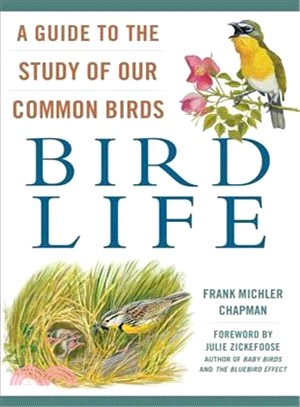Bird Life ─ A Guide to the Study of Our Common Birds