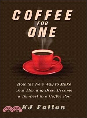 Coffee for One ─ How the New Way to Make Your Morning Brew Became a Tempest in a Coffee Pod