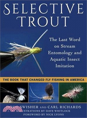 Selective Trout ─ The Last Word on Stream Entomology and Aquatic Insect Imitation