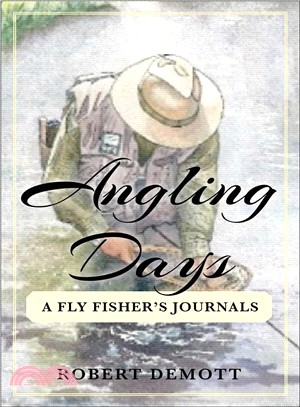 Angling Days ― A Fly Fisher's Journals