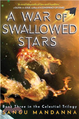 Celestial Trilogy : A War Of Swallowed Stars Vol. 3