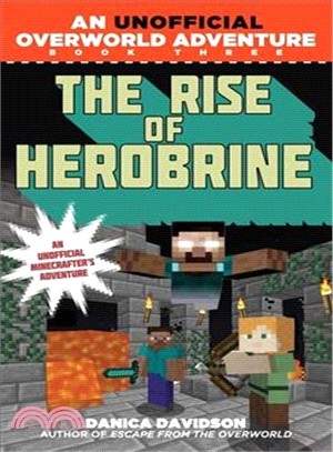 The Rise of Herobrine ― An Unofficial Overworld Adventure