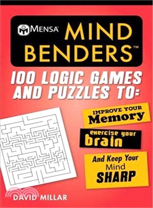 Mensa's Super-strength Mind Benders ─ 100 Logic Games, Sudoku, and Other Teasers to Exercise Your Mind