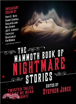 The Mammoth Book of Nightmare Stories ― Twisted Tales Not to Be Read at Night!