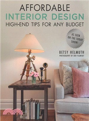 Affordable interior design :high-end tips for any budget /