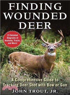 Finding Wounded Deer ― A Comprehensive Guide to Tracking Deer Shot With Bow or Gun