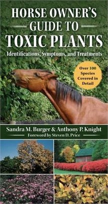 Horse Owner's Guide to Toxic Plants ― Identifications, Symptoms, and Treatments