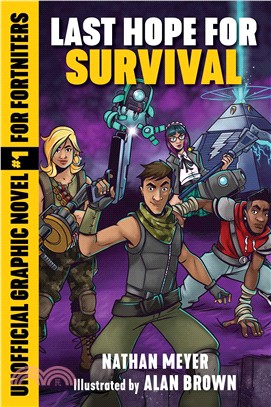 Last Hope for Survival ― An Unofficial Graphic Novel for Fortniters