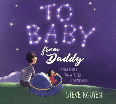 To Baby, from Daddy ― A Love Letter from a Father to a Daughter