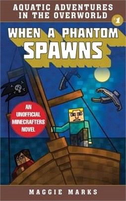When a Phantom Spawns ― An Unofficial Minecrafters Novel