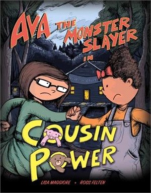 Ava the Monster Slayer ― Cousin Power