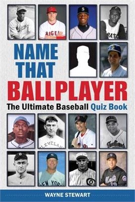 Name That Ballplayer ― The Ultimate Baseball Whodunnit? Quiz Book