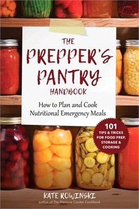 The Prepper's Pantry Handbook ― How to Prepare Your Pantry for Any Emergency