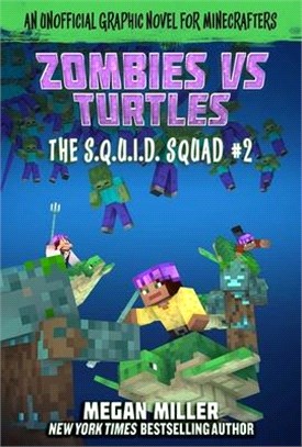 Zombies Vs. Turtles ― An Unofficial Graphic Novel for Minecrafters