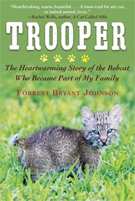 Trooper ― The Bobcat Who Came in from the Wild