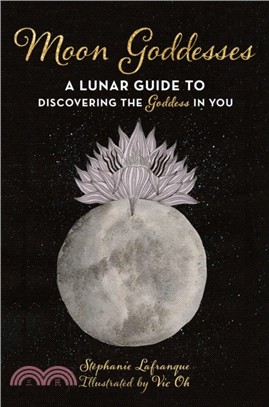 Moon Energy ― A Practical Guide to Using Lunar Cycles to Unleash Your Inner Goddess