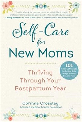 Self-care for New Moms ― Thriving Through Your Postpartum Year