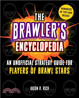 The Brawler's Encyclopedia ― An Unofficial Strategy Guide for Players of Brawl Stars