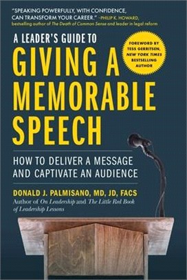 Leader's Guide to Giving a Memorable Speech ― How to Deliver a Message and Captivate an Audience