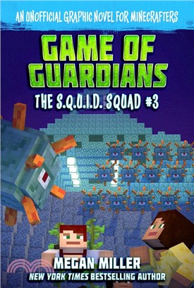 Game of the Guardians: An Unofficial Graphic Novel for Minecrafters
