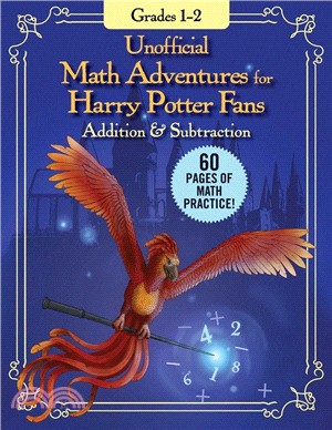 Unofficial Math Adventures for Harry Potter Fans: Addition & Subtraction: Grades 1–2