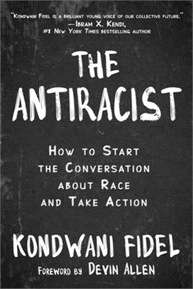 The Antiracist ― How to Start the Conversation About Race and Take Action