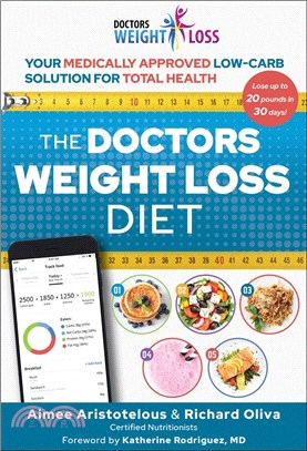The Doctors Weight Loss Diet: Your Medically Approved Low-Carb Solution for Total Health