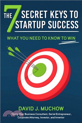 The 7 Secret Keys to Startup Success: What You Need to Know to Win