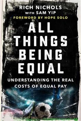 All Things Being Equal: Understanding the Real Costs of Equal Pay