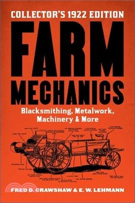 Farm Mechanics: The Collector's 1922 Edition