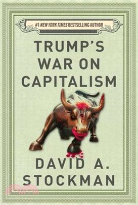 Trump's War on Capitalism