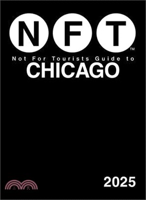 Not for Tourists Guide to Chicago 2025