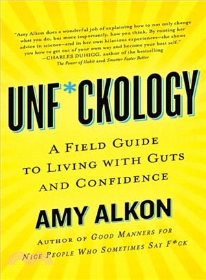 Unf*ckology ─ A Field Guide to Living With Guts and Confidence