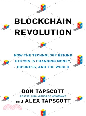 Blockchain Revolution ― How the Technology Behind Bitcoin Is Changing Money, Business, and the World